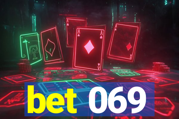 bet 069